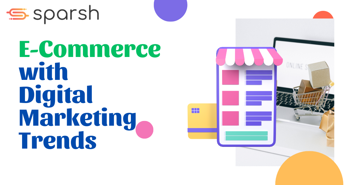 Exploring the Future of E-Commerce with Emerging Digital Marketing Trends to Watch in 2025