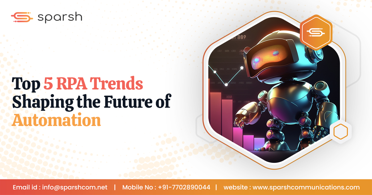 Top 5 RPA Trends Shaping the Future of Automation